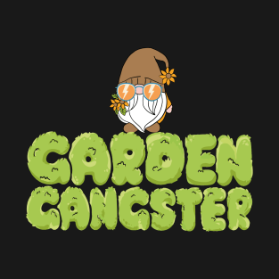 Garden Gangster Gnome Hobby Garden T-Shirt