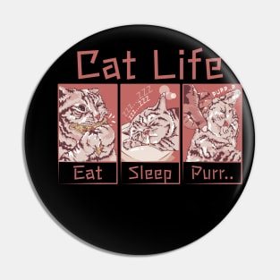 Eat Sleep Purr Cat Life Anime Pin