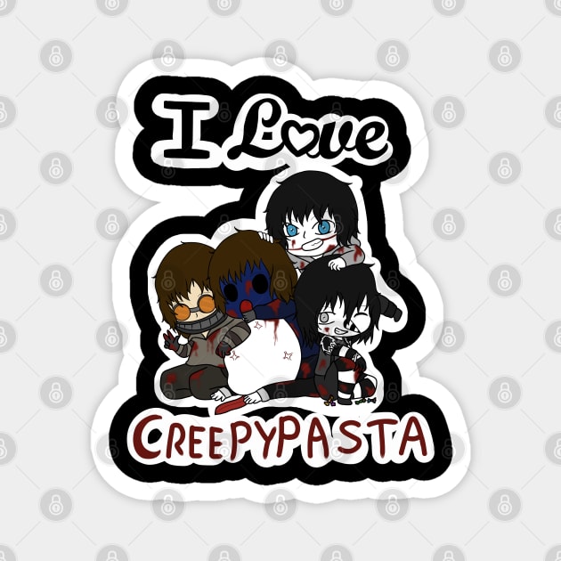 I love creepypasta Magnet by LillyTheChibi