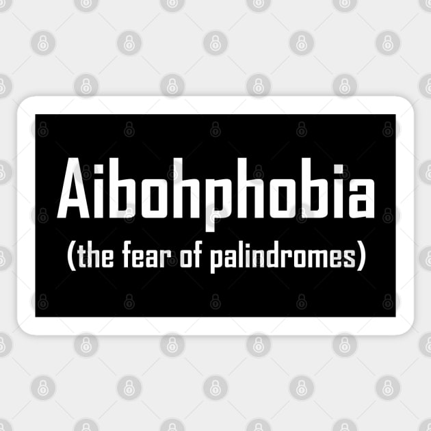 Aibohphobia (the fear of palindromes) Palindromes Sticker TeePublic
