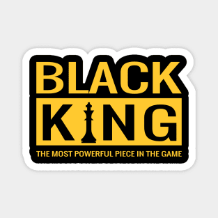 Black King The Most Powerful Piece In The Game, Black Men, Black Lives Matter Magnet