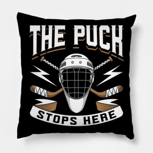 The Puck Stops Here Pillow