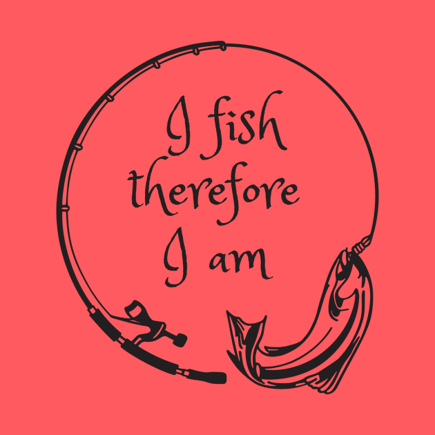 I fish therefore I am by Rickido