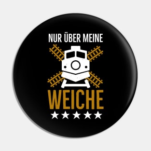 Lokführer Weiche lustige Eisenbahner Sprüche Pin