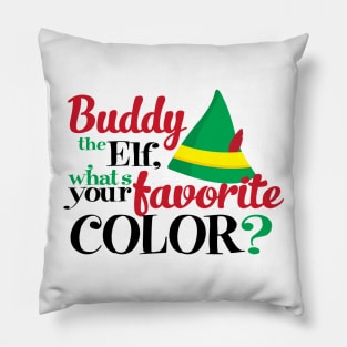 Buddy The Elf, What's Your Favorite Color Pillow