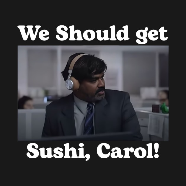 We should get sushi carol 1 by tinastore