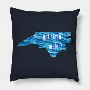 North Carolina-Got Clean Water? (blue) Pillow