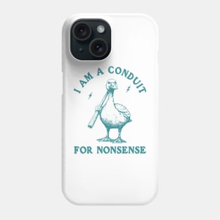 I Am A Conduit For Nonsense Funny Duck Lover Vintage Phone Case