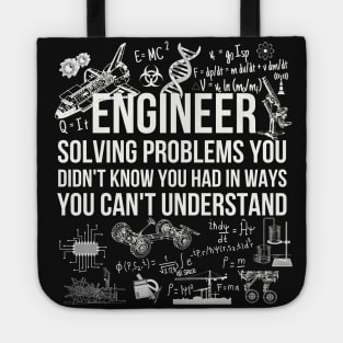 Engineer Solving Problems Funny Engineering Quote Tote