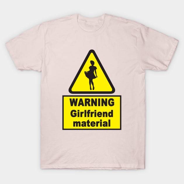 GIRL-FRIEND MATERIAL T-Shirt GIRL-FRIEND MATERIAL T-Shirt