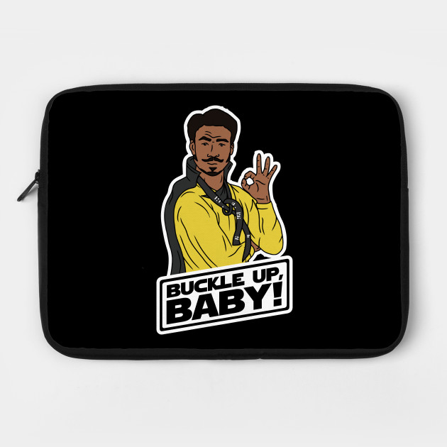 Buckle Up, Baby! - Lando Calrissian