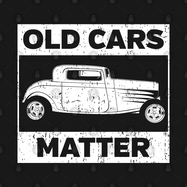 Old Cars Matter by RadStar