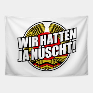 We had nothing - GDR saying (v1) Tapestry