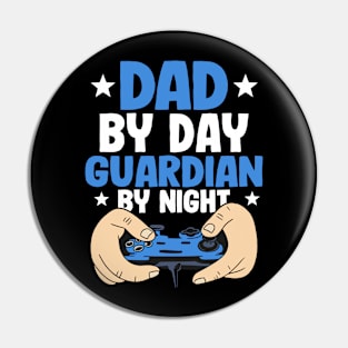 Dad By Day Guardian By Night Funny Fathers Day Pin