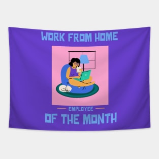 Work From Home Employee of the Month Tapestry