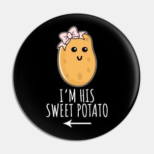 I'm His Sweet Potato Pin