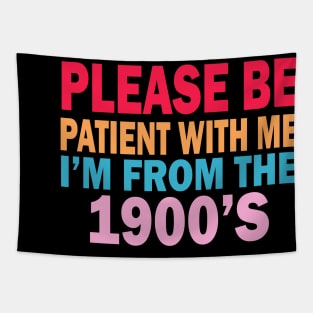 please be patient with me im from the 1900s Tapestry