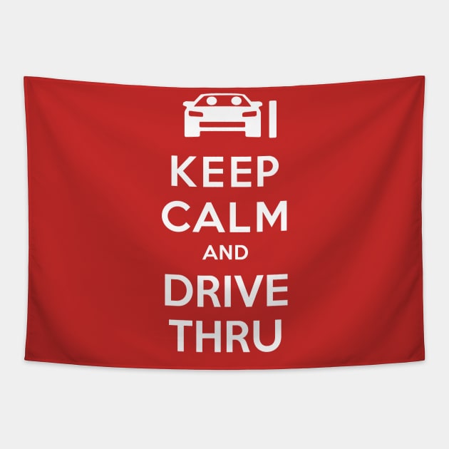 Keep Calm and Drive Thru Tapestry by chrayk57