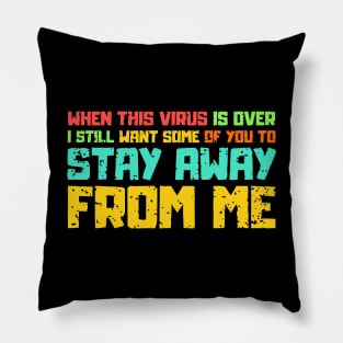 When This Virus Is Over Funny Hope In 2021 Pillow