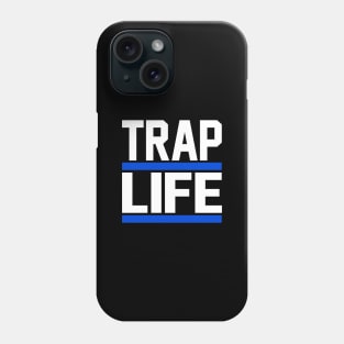 TRAP LIFE blue Phone Case