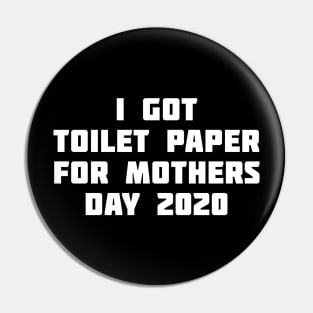 I got toilet paper for mothers day 2020 Pin