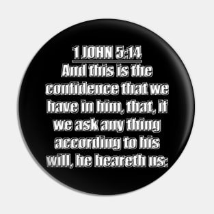 Bible Verse 1 John 5:14 (KJV) Pin