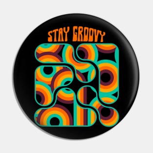 Stay groovy retro colour Pin