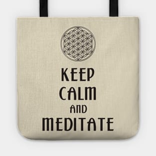 Keep Calm And Meditate - Flower Of Life 1 Tote