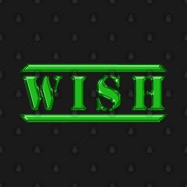 Wish Green by The Black Panther