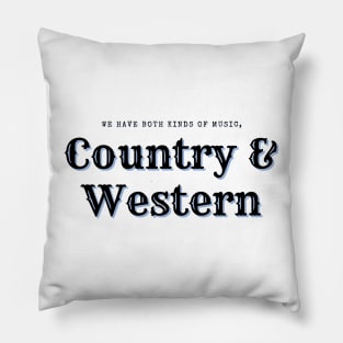 Both Kinds of Music, Country and Western Pillow