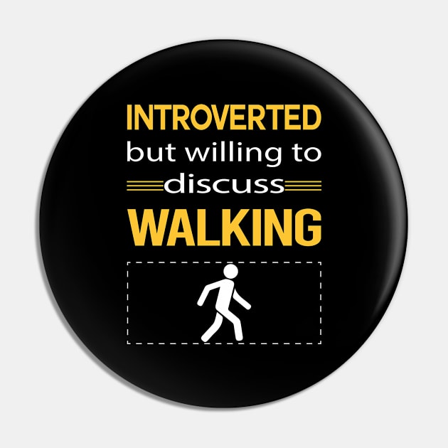 Funny Introverted Walking Pin by symptomovertake