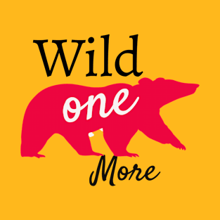 Wild one more T-Shirt