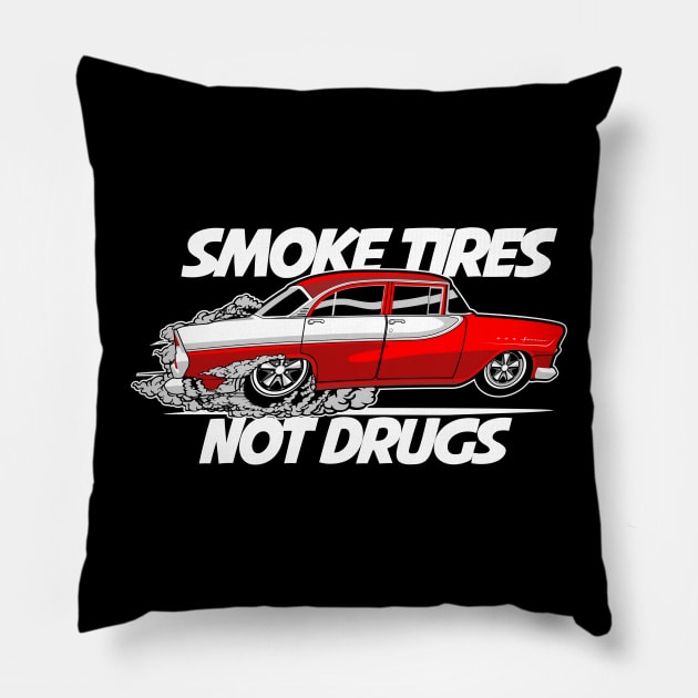 Smoke Tires not Drugs Pillow by small alley co