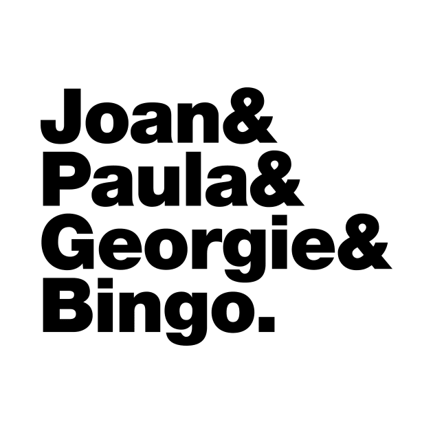 Joan&Paula&Georgie&Bingo. by LTFRstudio