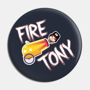 Fire Tony Pin