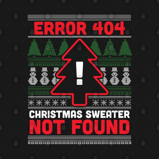 Error 404 Ugly Christmas Sweater Not Found - Computer Nerd by OrangeMonkeyArt