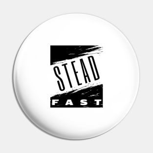 Boldly Steadfast Pin