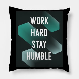 Business Motivation Hard Work Humble Entrepreneur Pillow