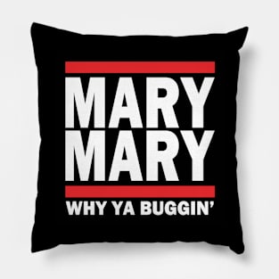 MARY, MARY Pillow