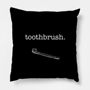 Toothbrush. Pillow