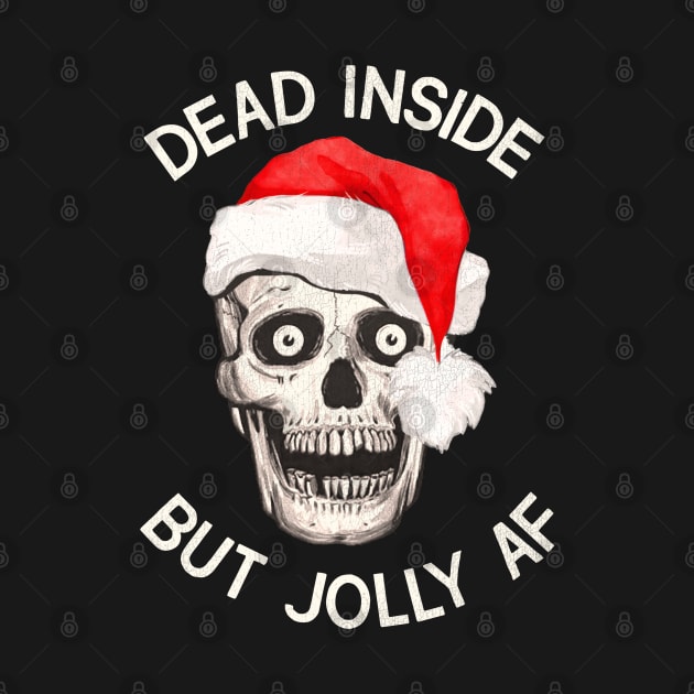 DEAD INSIDE But Jolly AF by darklordpug