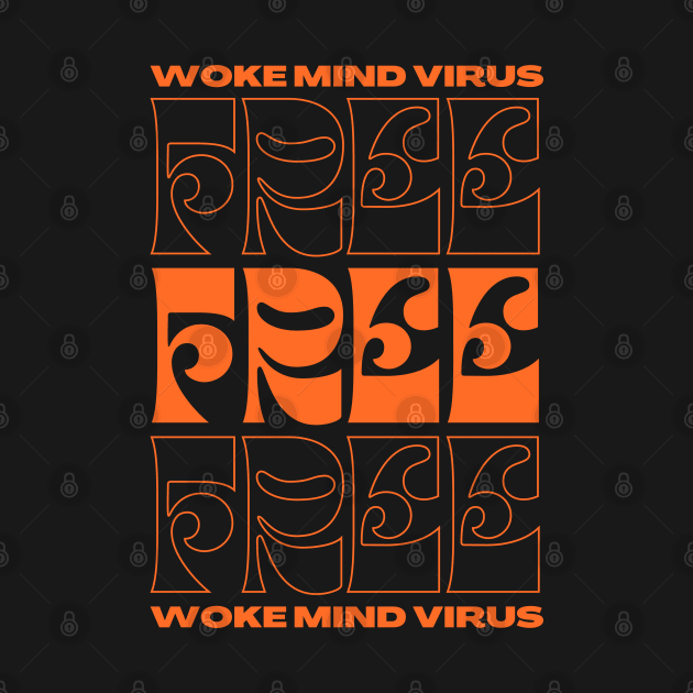 Woke Mind Virus Free by la chataigne qui vole ⭐⭐⭐⭐⭐