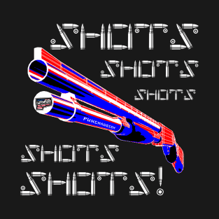 Shots with the Shotgun, v. Blk Bullet Text T-Shirt