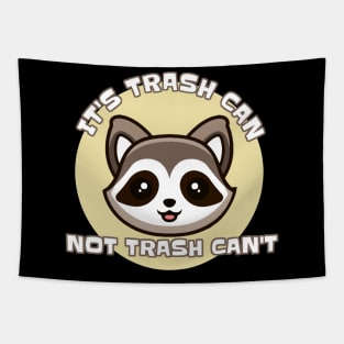 Its Trash Can Not Trash Cant Tapestry