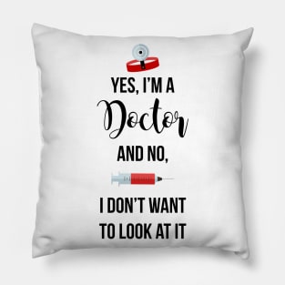 Yes I'm a Doctor Pillow