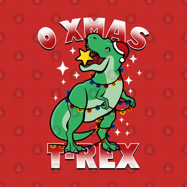 O Xmas T-Rex Funny Christmas Dinosaur Xmas Tree by BoggsNicolas