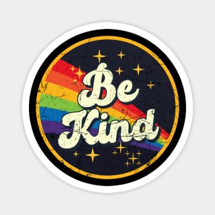 Be Kind // Rainbow In Space Vintage Grunge-Style Magnet