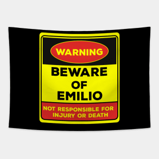 Beware Of Emilio/Warning Beware Of Emilio Not Responsible For Injury Or Death/gift for Emilio Tapestry