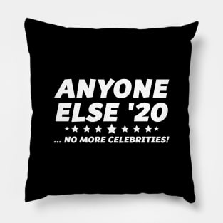 Anyone Else 2020 Pillow