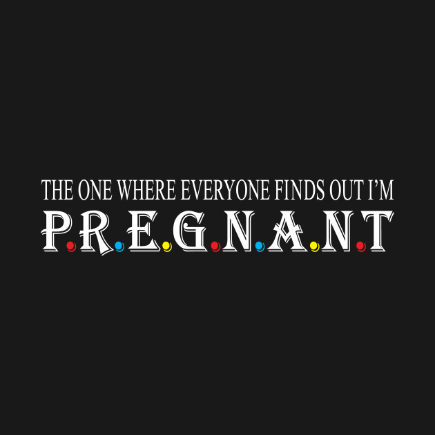 The One Where Everyone Finds Out I'm Pregnant by Work Memes